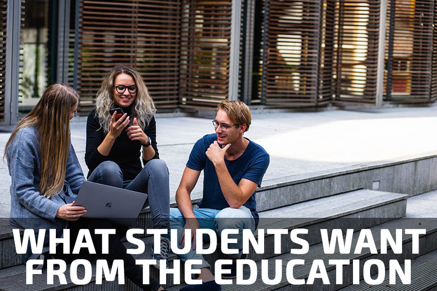What students want from the university and education